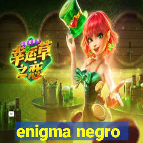 enigma negro